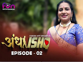 Andha Ishq – S01E02 – 2024 – Hindi Hot Web Series – Fun2sh